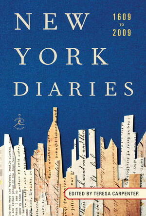 New York Diaries: 1609 to 2009 by Racheline Maltese, Teresa Carpenter