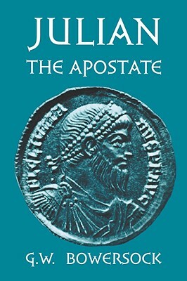 Julian the Apostate by G. W. Bowersock