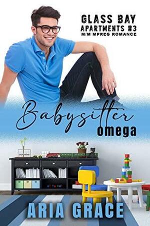 Babysitter Omega by Aria Grace