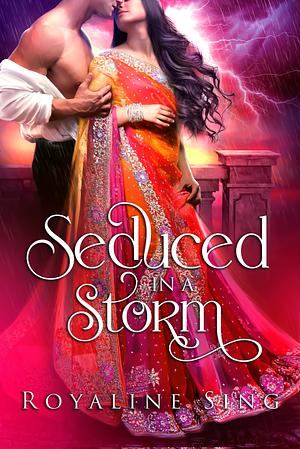 Seduced In A Storm by Royaline Sing