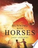 Running with Horses by Jason Cockcroft