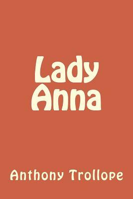 Lady Anna by Anthony Trollope