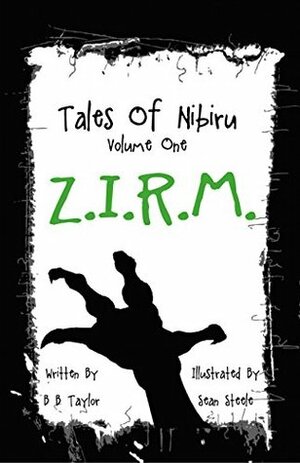 Z.I.R.M. by Sean Steele, B.B. Taylor