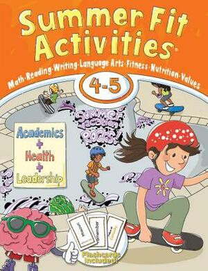 Summer Fit Activities, Fourth - Fifth Grade by Kelly Terrill, Lisa Roberts