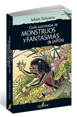 Guía ilustrada de monstruos y fantasmas de Japón by Toriyama Sekien