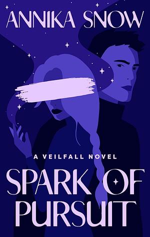 Spark of Pursuit by Annika Snow