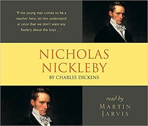 Nicholas Nickelby by Charles Dickens