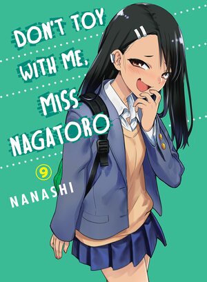 Don't Toy With Me, Miss Nagatoro, Vol. 9 by nanashi