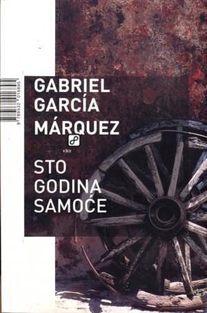 Sto godina samoće by Gabriel García Márquez