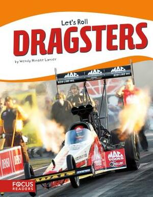 Dragsters by Wendy Hinote Lanier