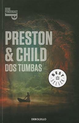 DOS Tumbas / Two Graves by Douglas Preston