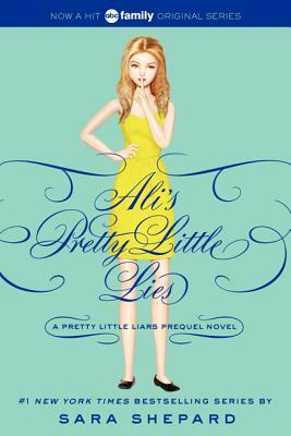 Ali's Pretty Little Lies by Sara Shepard