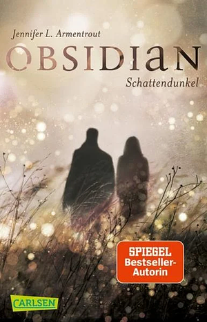 Obsidian - Schattendunkel by Jennifer L. Armentrout