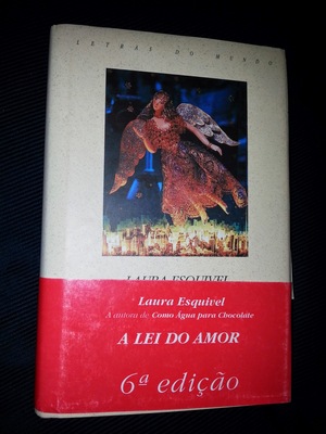 A Lei do Amor by Laura Esquivel
