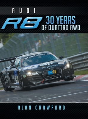 Audi R8 30 Years of Quattro Awd by Alan Crawford