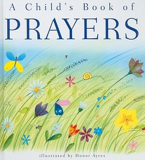 A Child's Book of Prayers by Susan K. Leigh, Sally Ann Wright