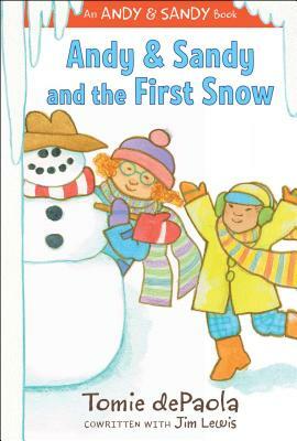 Andy & Sandy and the First Snow by Tomie dePaola