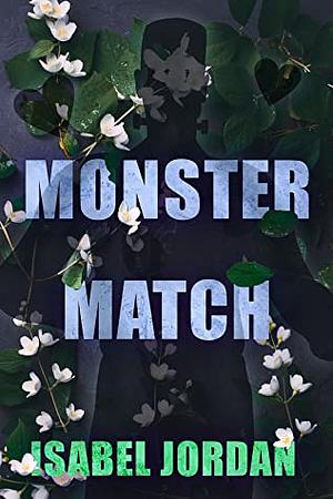 Monster Match by Isabel Jordan