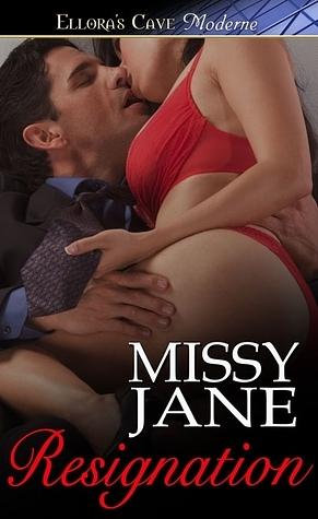 Resignation by Missy Jane