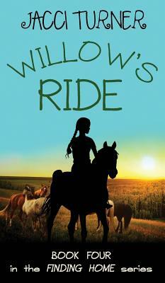 Willow's Ride by Jacci Turner