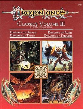 Dragonlance Classics Volume III by Tracy Hickman, Jeff Grubb