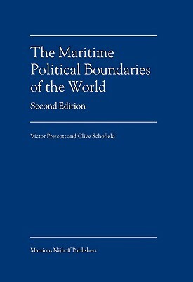 The Maritime Political Boundaries of the World by Clive Schofield, Victor Prescott