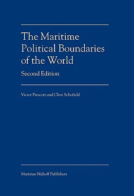 The Maritime Political Boundaries of the World by Victor Prescott, Clive Schofield