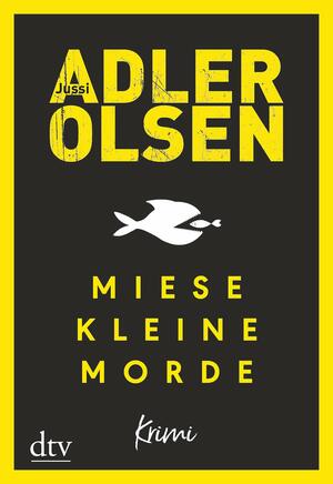 Miese kleine Morde by Hannes Thiess, Jussi Adler-Olsen
