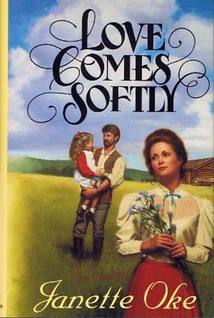 Love Comes Softly by Janette Oke