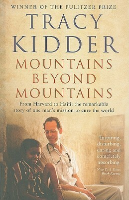 Mountains Beyond Mountains by Tracy Kidder