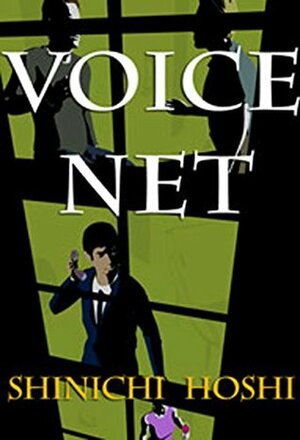 Voice Net by Kim Hines, Hideaki Sena, Shinichi Hoshi, Marina Hoshi Whyte