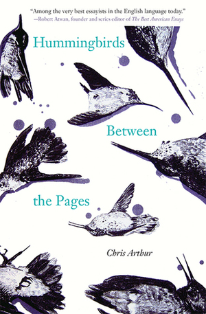 Hummingbirds between the Pages by Chris Arthur