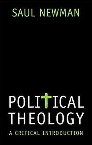 Political Theology: A Critical Introduction by Saul Newman