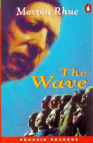 The Wave by Derek Strange, Morton Rhue, Kieran McGovern