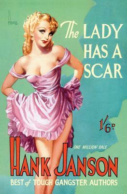 The Lady Has a Scar by Hank Janson