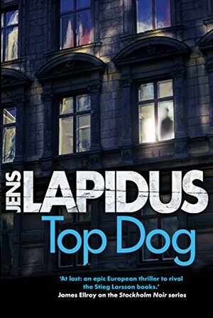 Top Dog by Jens Lapidus, Alice Menzies