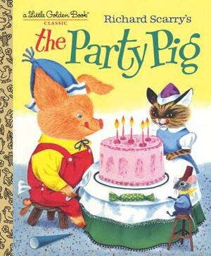 Richard Scarry's the Party Pig by Kathryn Jackson, Byron Jackson