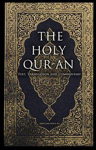 The Holy Quran: Text, Translation and Commentary by Abdullah Yusuf Ali