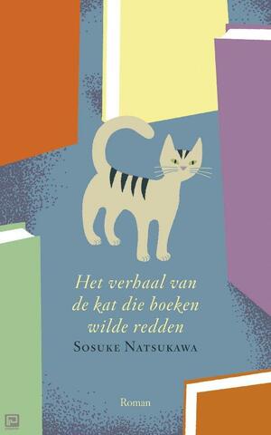 Het verhaal van de kat die boeken wilde redden by Sōsuke Natsukawa