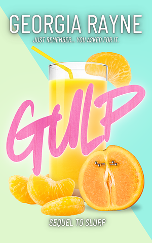 Gulp: An FFM Forbidden Age Gap Romance by Georgia Rayne