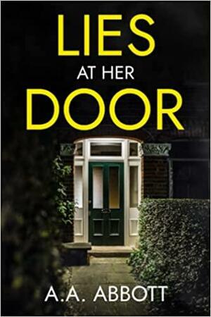 Lies at Her Door by A.A. Abbott