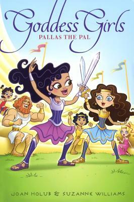 Pallas the Pal by Joan Holub, Suzanne Williams