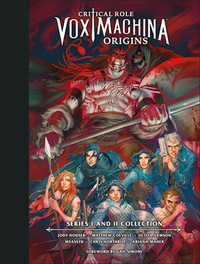 Critical Role: Vox Machina Origins Library Edition: Series I & II Collection by Matthew Colville, Olivia Samson, Jody Houser, Matthew Mercer, Chris Northrop