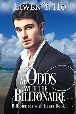 At Odds with the Billionaire by Liwen Y. Ho