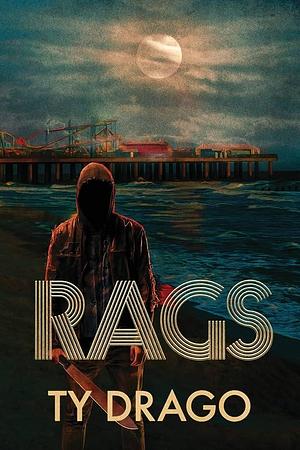 Rags by Ty Drago, Ty Drago