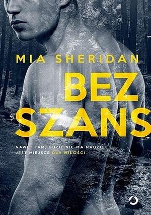 Bez szans by Mia Sheridan