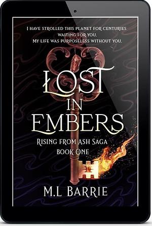 Lost in Embers by M.L. Barrie