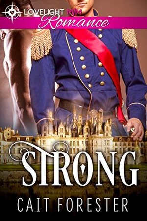 Strong by Cait Forester
