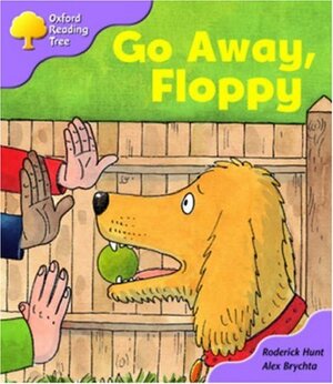 Go Away, Floppy by Roderick Hunt