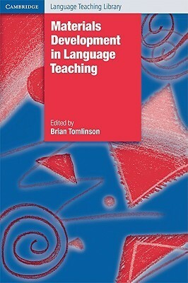 Materials Development in Language Teaching by Brian Tomlinson